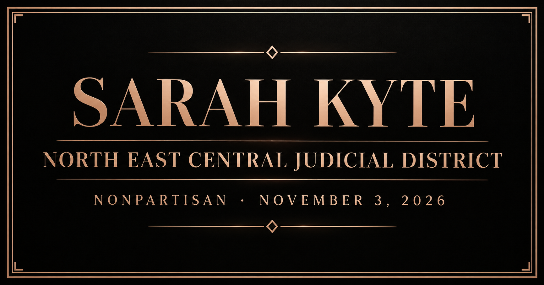 Sarah Kyte campaign graphic for the Northeast Central Judicial District